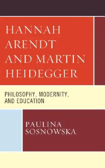 Buy Hannah Arendt and Martin Heidegger (English, Paulina Sosnowska) Online at Best Price - BookBajar