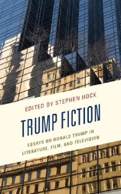 Buy Trump Fiction (English, Stephen Hock | Joseph M. Conte | Clinton J. Craig) Online at Best Price - BookBajar