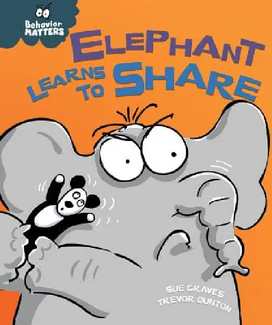 Elephant Learns to Share (English, Sue Graves | Trevor Dunton) - Image 1 - BookBajar