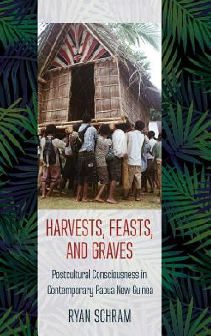 Buy Harvests, Feasts, and Graves (English, Ryan Schram) Online at Best Price - BookBajar