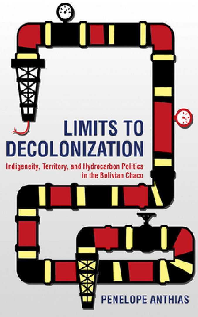 Limits to Decolonization (English, Penelope Anthias) - Image 1 - BookBajar