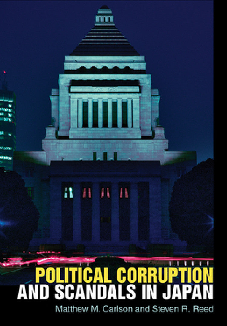 Buy Political Corruption and Scandals in Japan (English, Matthew M. Carlson | Steven R. Reed) Online at Best Price - BookBajar