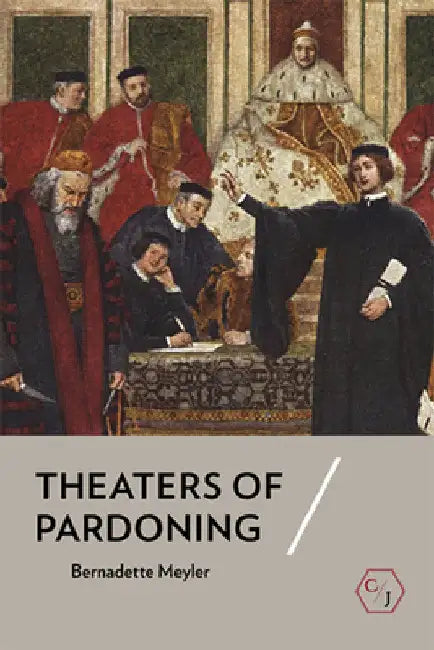 Theaters of Pardoning (English, Bernadette Meyler) - Image 1 - BookBajar