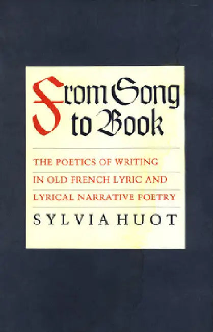 Buy From Song to Book (English, Sylvia Huot) Online at Best Price - BookBajar