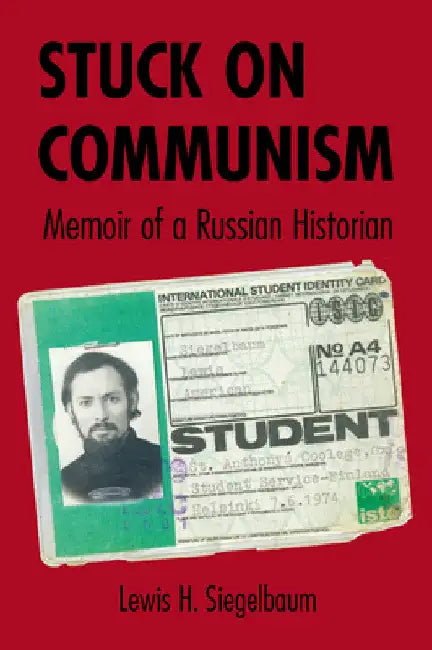 Buy Stuck on Communism (English, Lewis H. Siegelbaum) Online at Best Price - BookBajar