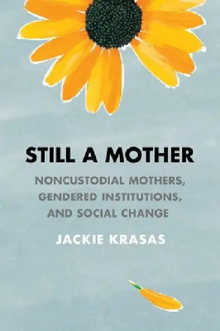 Buy Still a Mother (English, Jackie Krasas) Online at Best Price - BookBajar
