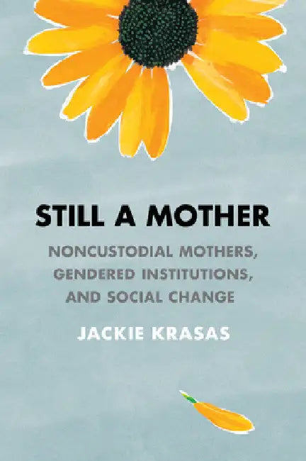 Buy Still a Mother (English, Jackie Krasas) Online at Best Price - BookBajar