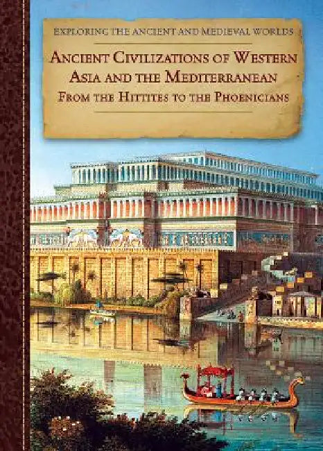 Buy Ancient Civilizations of Western Asia and the Mediterranean (English, Zachary Anderson) Online at Best Price - BookBajar