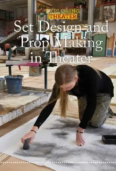 Buy Set Design and Prop Making in Theater (English, Bethany Bryan) Online at Best Price - BookBajar