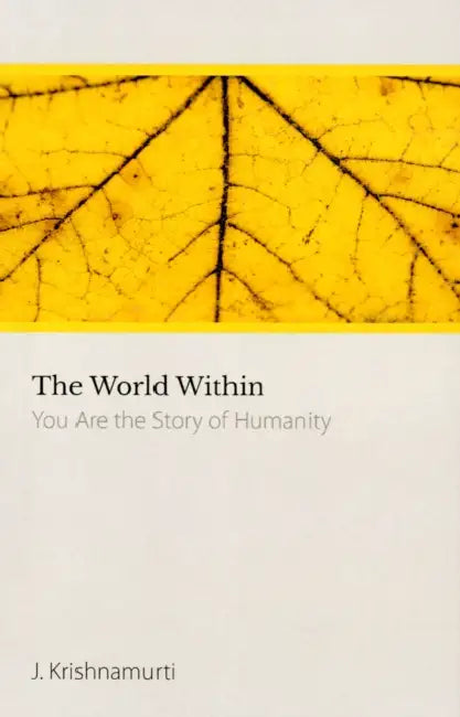 Buy The World Within (English, J. Krishnamurti) Online at Best Price - BookBajar
