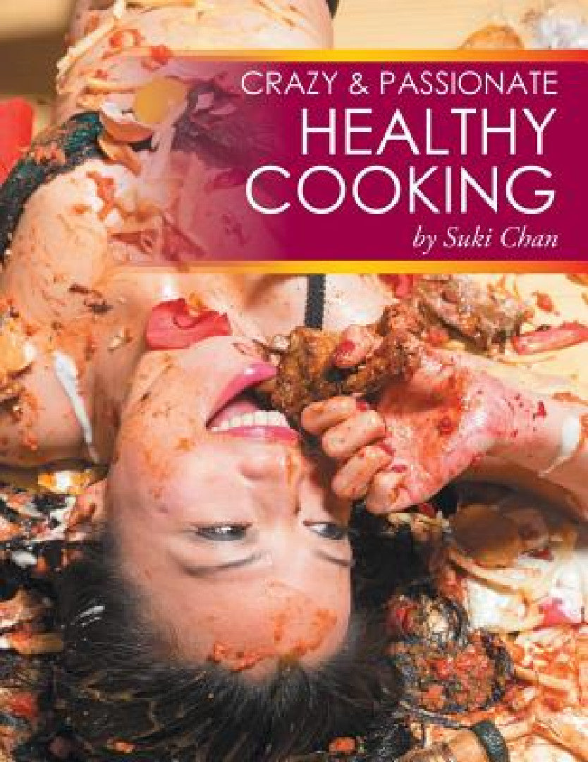 Crazy and Passionate Healthy Cooking (English, Suki Chan) - Image 1 - BookBajar