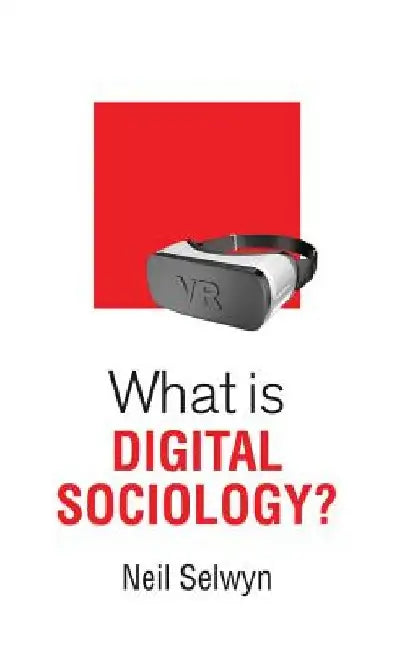 Buy What Is Digital Sociology? (English, Neil Selwyn) Online at Best Price - BookBajar
