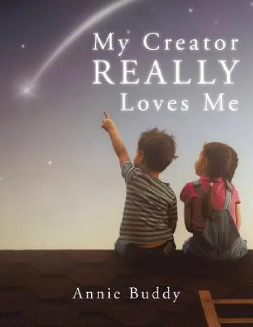 Buy My Creator REALLY Loves Me (English, Annie Buddy) Online at Best Price - BookBajar