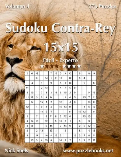 Sudoku Contra-Rey 15x15 - De Fácil a Experto - Volumen 4 - 276 Puzzles (English, Nick Snels) - Image 1 - BookBajar
