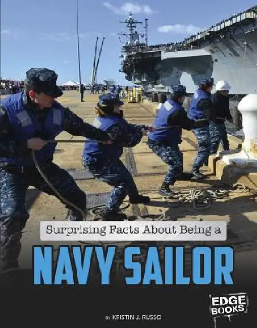 Buy Surprising Facts about Being a Navy Sailor (English, Kristin J. Russo) Online at Best Price - BookBajar