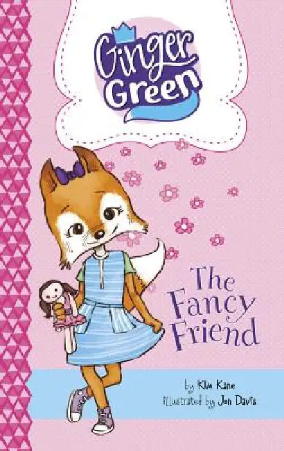 Buy The Fancy Friend (English, Kim Kane | Jon Davis) Online at Best Price - BookBajar