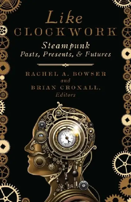 Buy Like Clockwork (English, Rachel A. Bowser | Brian Croxall) Online at Best Price - BookBajar