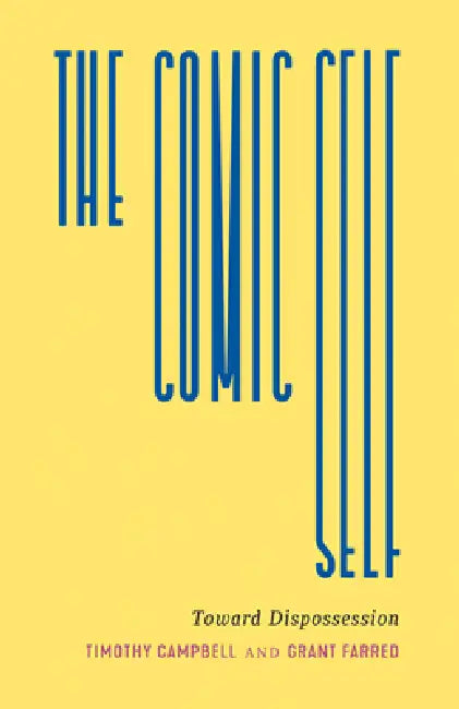 Buy The Comic Self (English, Timothy C. Campbell | Grant Farred) Online at Best Price - BookBajar
