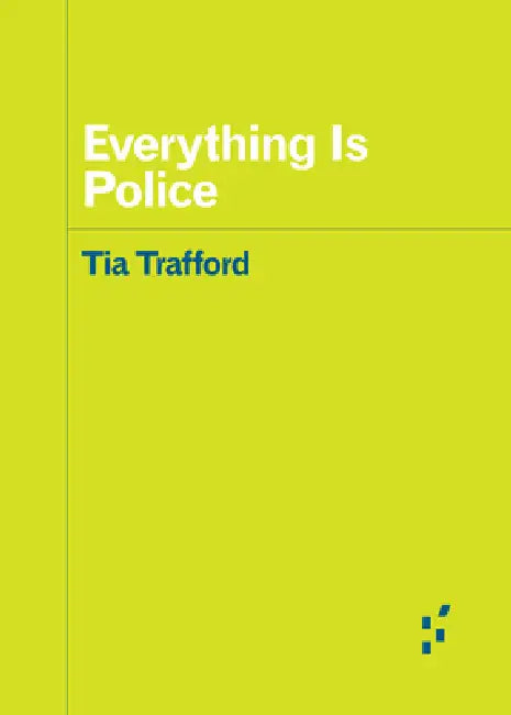 Buy Everything Is Police (English, Tia Trafford) Online at Best Price - BookBajar