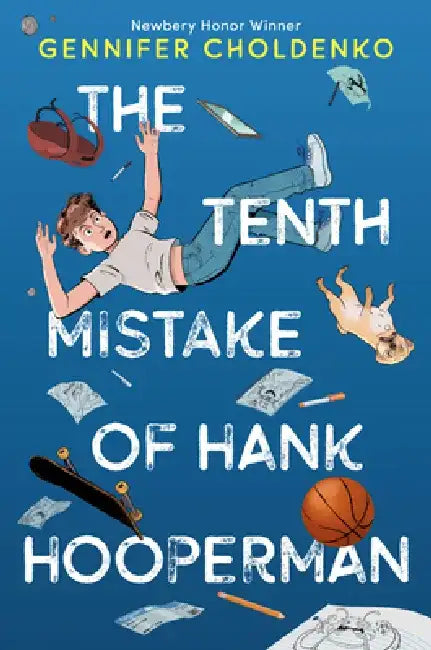 The Tenth Mistake of Hank Hooperman (English, Gennifer Choldenko) - Image 1 - BookBajar