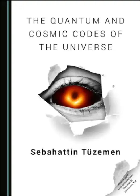 The Quantum and Cosmic Codes of the Universe (English, Tã1/4zemen Sebahattin) - Image 1 - BookBajar