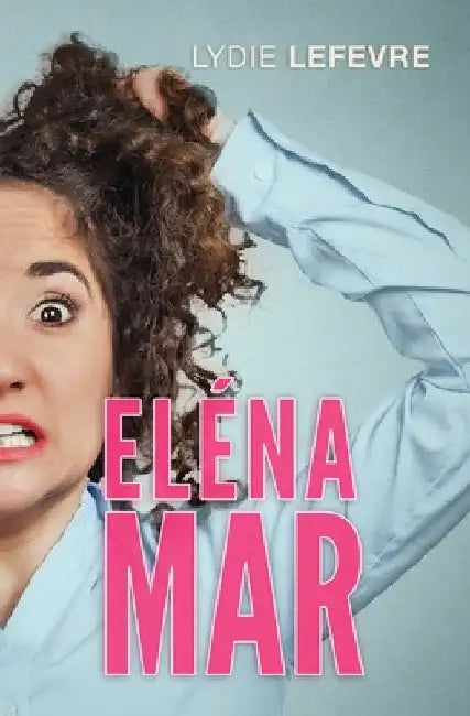 Buy Éléna Mar (English, Lefèvre Lydie) Online at Best Price - BookBajar