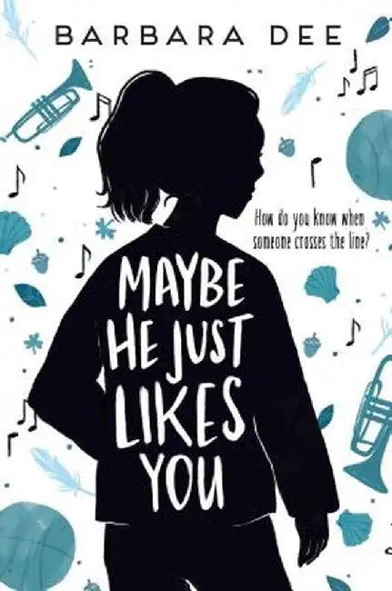 Buy Maybe He Just Likes You (English, Barbara Dee) Online at Best Price - BookBajar