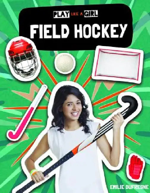 Buy Field Hockey (English, Emilie DuFresne) Online at Best Price - BookBajar