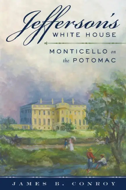 Jefferson's White House (English, James B. Conroy) - Image 1 - BookBajar