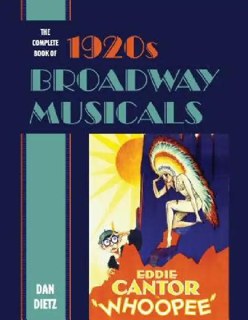 Buy Complete Book of 1920s Broadway Musicals (English, Dan Dietz) Online at Best Price - BookBajar