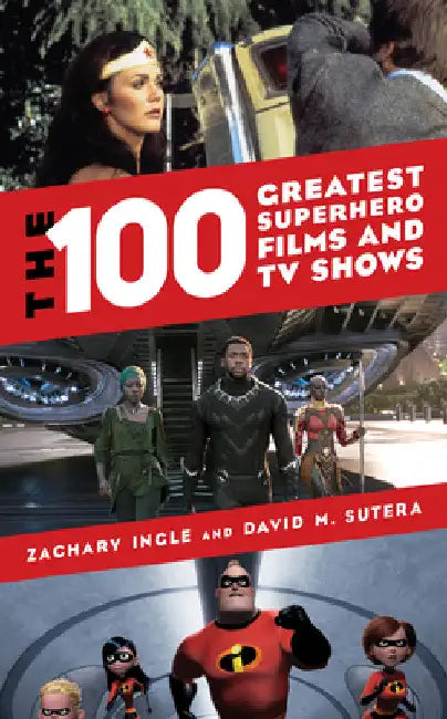 Buy 100 Greatest Superhero Films and TV Shows (English, Zachary Ingle | David M. Sutera) Online at Best Price - BookBajar