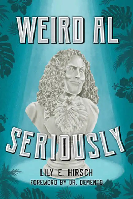 Buy Weird Al (English, Lily E. Hirsch | Demento) Online at Best Price - BookBajar
