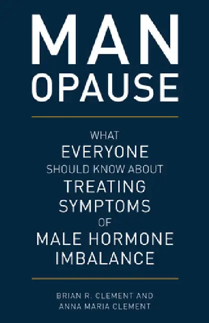 Man-Opause (English, Brian R. Clement | Anna Maria Clement) - Image 1 - BookBajar