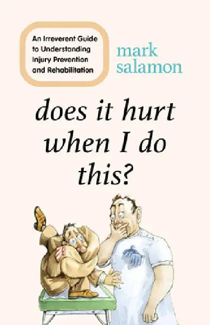Buy Does It Hurt When I Do This? (English, Mark Salamon) Online at Best Price - BookBajar