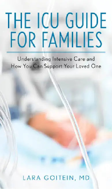 Buy ICU Guide for Families (English, Lara Goitein) Online at Best Price - BookBajar