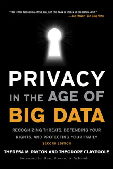 Buy Privacy in the Age of Big Data (English, Theresa Payton | Ted Claypoole | Howard A. Schmidt) Online at Best Price - BookBajar