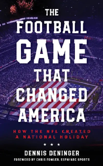 Buy Football Game That Changed America (English, Dennis Deninger | Chris Fowler) Online at Best Price - BookBajar