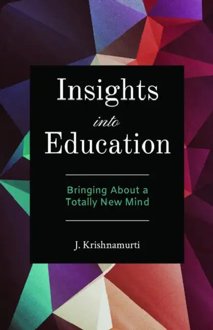 Insights Into Education (English, J. Krishnamurti) - Image 1 - BookBajar
