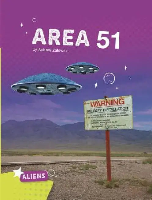 Buy Area 51 Alien and UFO Mysteries (English, Aubrey Zalewski) Online at Best Price - BookBajar