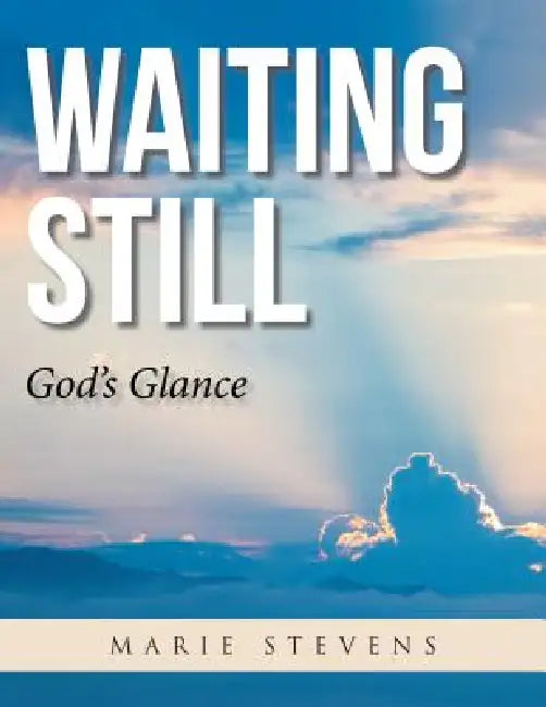 Buy Waiting Still (English, Marie Stevens) Online at Best Price - BookBajar