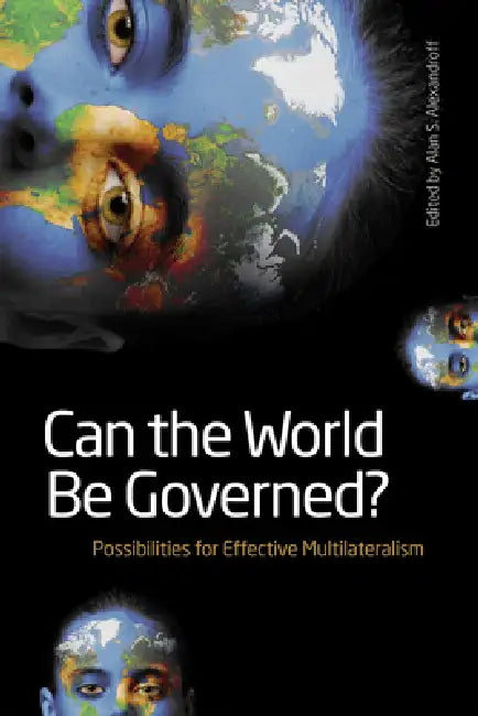 Buy Can the World Be Governed? (English, Alan S. Alexandroff) Online at Best Price - BookBajar