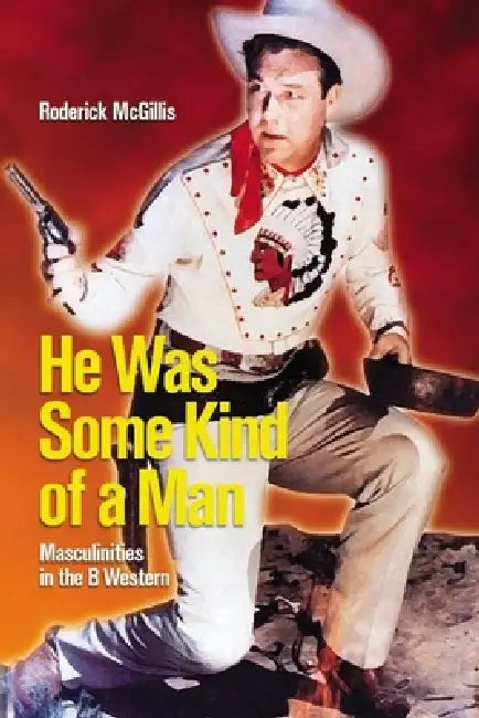 Buy He Was Some Kind of a Man (English, Roderick McGillis) Online at Best Price - BookBajar