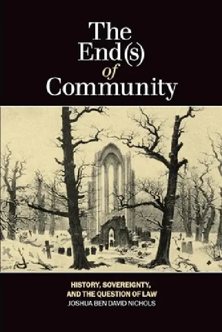 Buy The End(s) of Community (English, Joshua Ben David Nichols) Online at Best Price - BookBajar