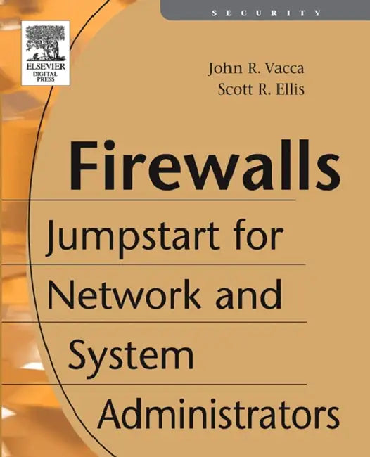 Firewalls (English, John Vacca | Scott Ellis | John R. Vacc) - Image 1 - BookBajar