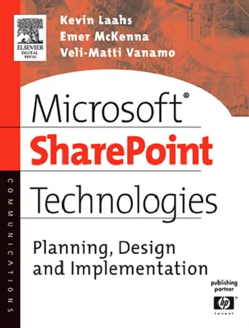 Microsoft Sharepoint Technologies (English, Kevin Laahs | Emer McKenna | Veli-Matti Vanamo) - Image 1 - BookBajar