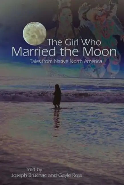 Buy The Girl Who Married the Moon (English, Joseph Bruchac) Online at Best Price - BookBajar