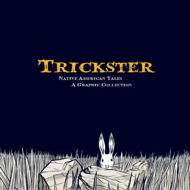 Buy Trickster (English, Matt Dembicki) Online at Best Price - BookBajar