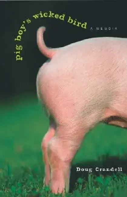 Buy Pig Boy's Wicked Bird (English, Doug Crandell) Online at Best Price - BookBajar