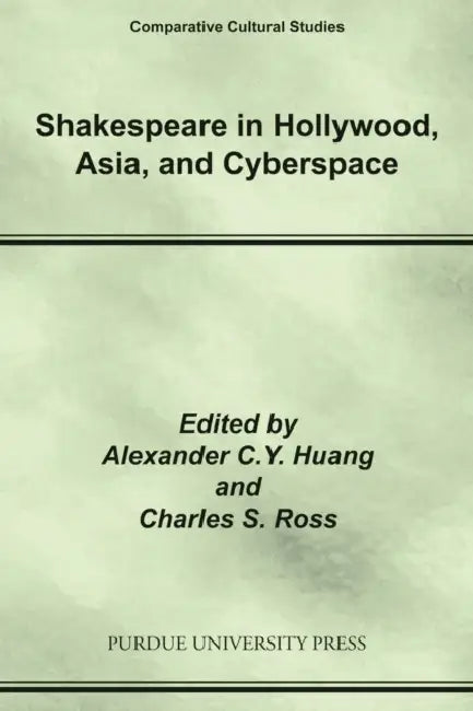 Buy Shakespeare in Hollywood, Asia, and Cyberspace (English, Alexa Huang | Charles Ross) Online at Best Price - BookBajar