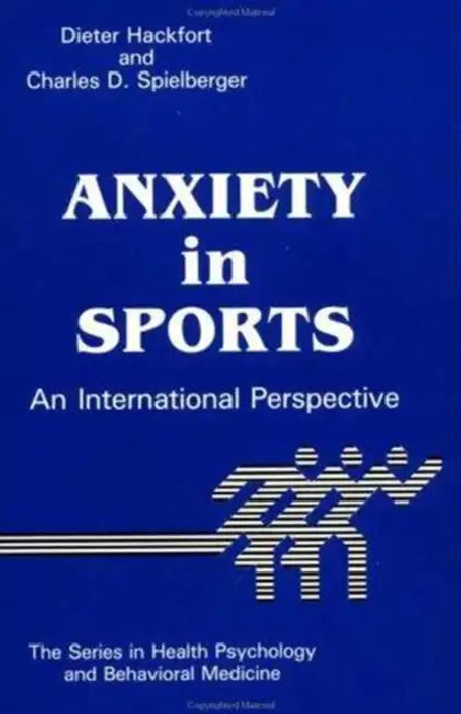 Buy Anxiety in Sports (English, Dieter Hackfort | Charles D. Spielberger) Online at Best Price - BookBajar